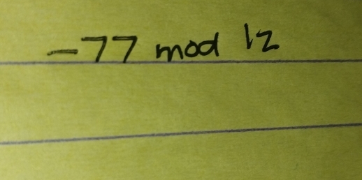 -77 mod 12