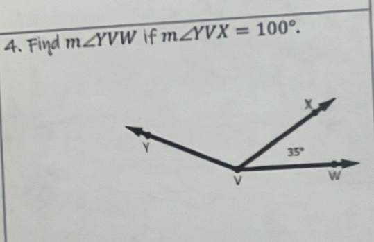 Find m∠ YVW if m∠ YVX=100°.