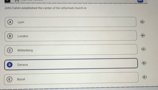 Solved: John Calvin established the center of his reformed church in A ...