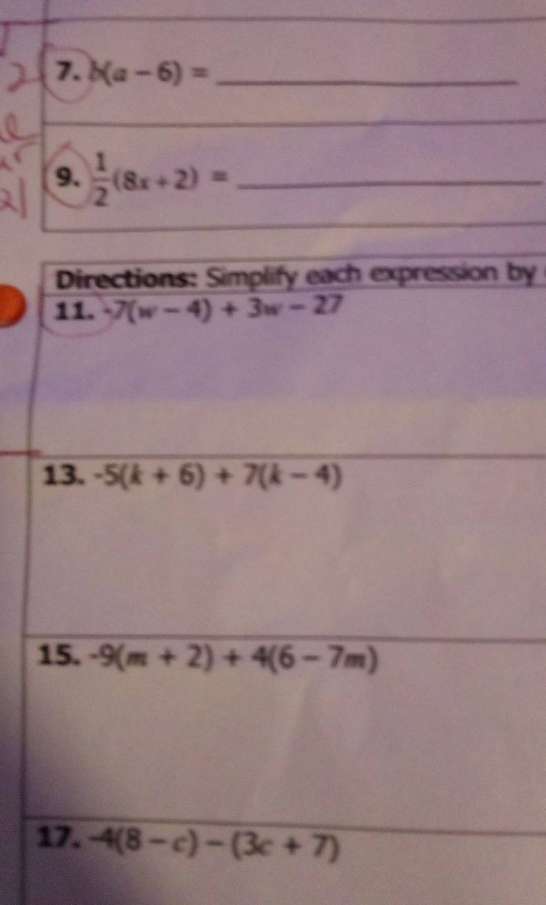 b(a-6)= _
9.  1/2 (8x+2)= _
by