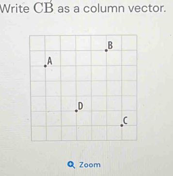 Write CB as a column vector. 
Zoom