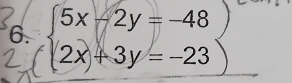 beginarrayl 5x-2y=-48 2x+3y=-23endarray