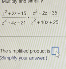 Multiply and simpilfy.
The simplified product is □ sqrt()
(Simplify your answer.)