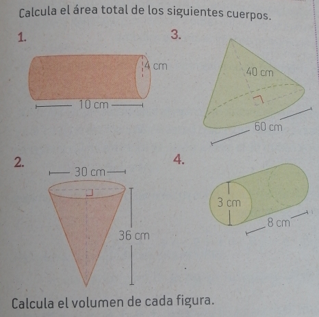 Calcula el área total de los siguientes cuerpos. 
1. 
3. 
2. 
4. 
Calcula el volumen de cada figura.