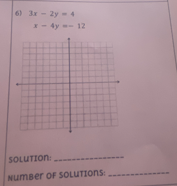 3x-2y=4
x-4y=-12
solution:
_
Number of solutions:_