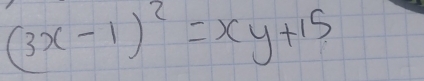 (3x-1)^2=xy+15