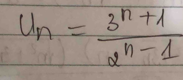 U_n= (3^n+1)/2^n-1 