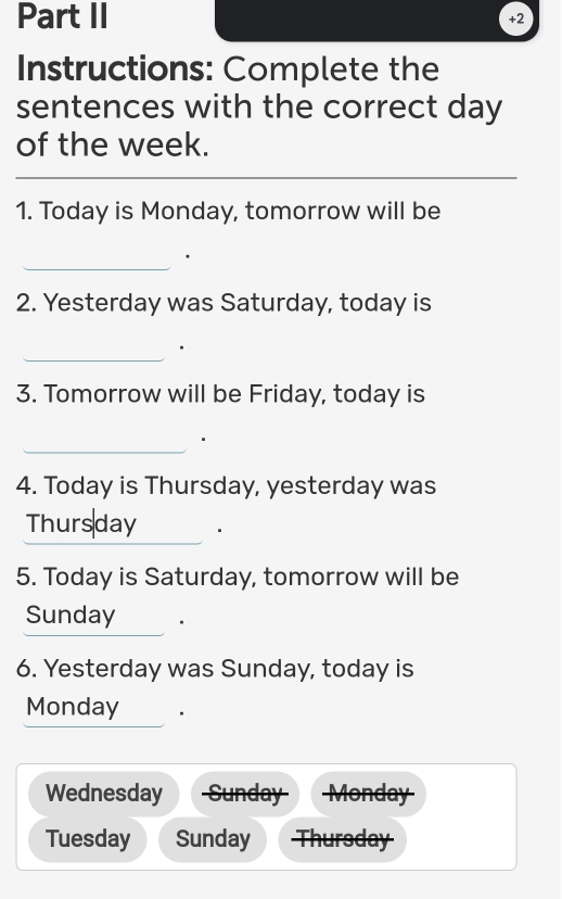 Solved: Part II +2 Instructions: Complete the sentences with the ...
