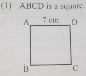 (1) ABCD is a square.