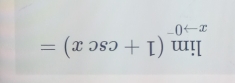 limlimits _xto 0^-(1+csc x)=