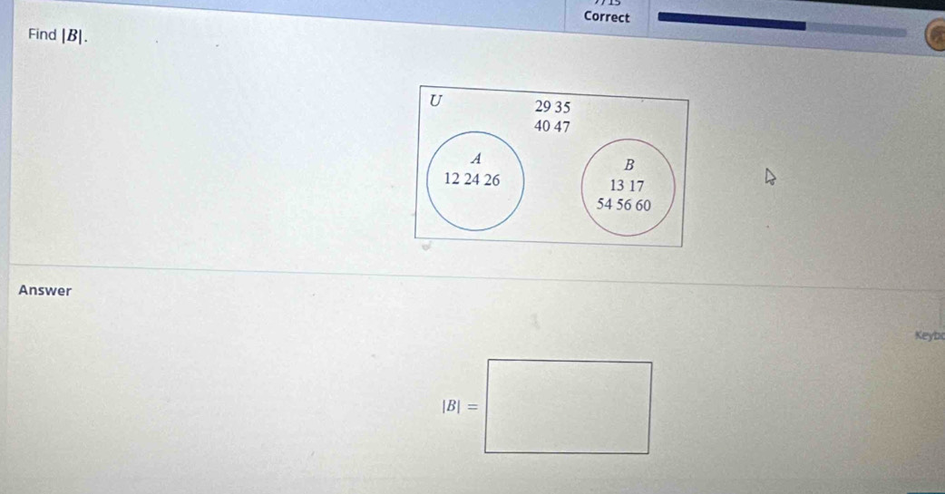 Correct 
Find [B|. 
Answer 
Keybo
|B|=□