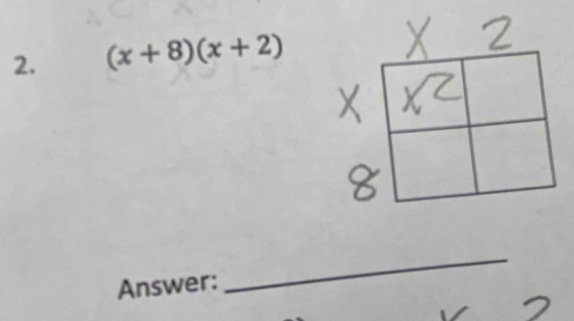 (x+8)(x+2)
Answer: 
_