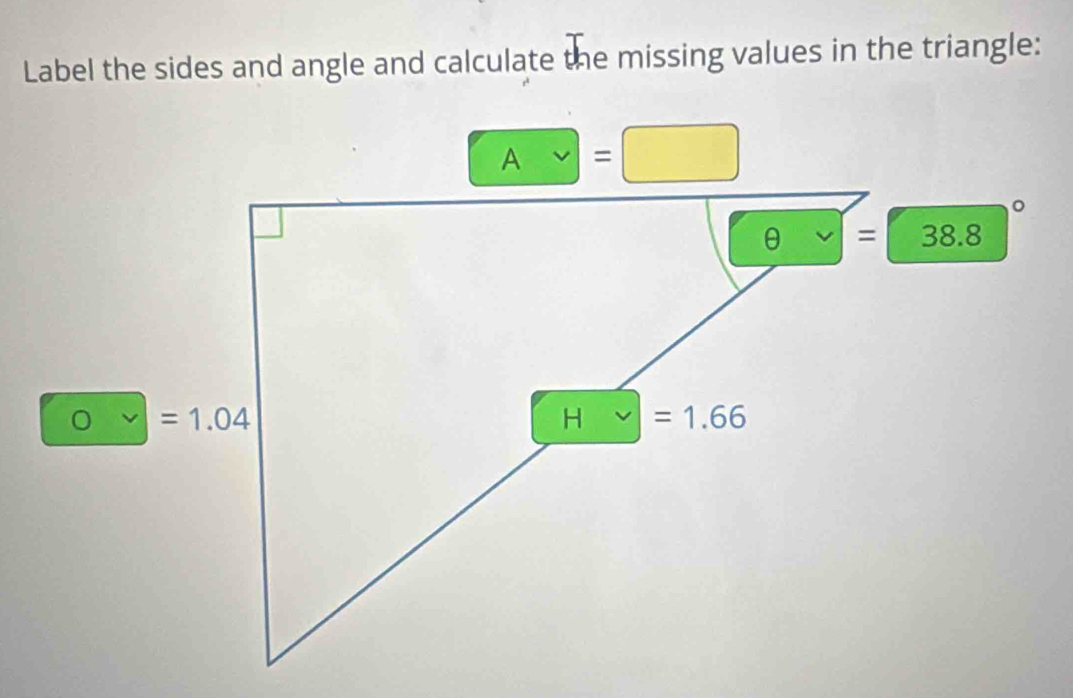 Solved: Label the sides and angle and calculate the missing values in ...