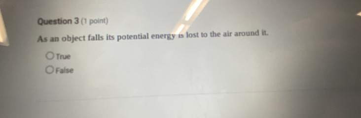Solved: As an object falls its potential energy is lost to the air ...