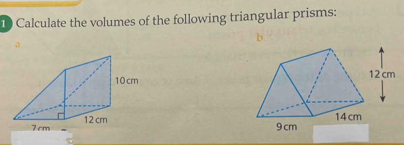 Calculate the volumes of the following triangular prisms: 
a