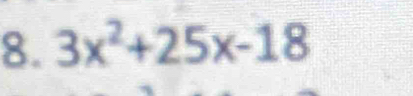 3x^2+25x-18