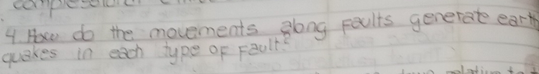 How do the movements glong poults generate ear 
quakes in each type of Feult