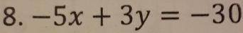 -5x+3y=-30