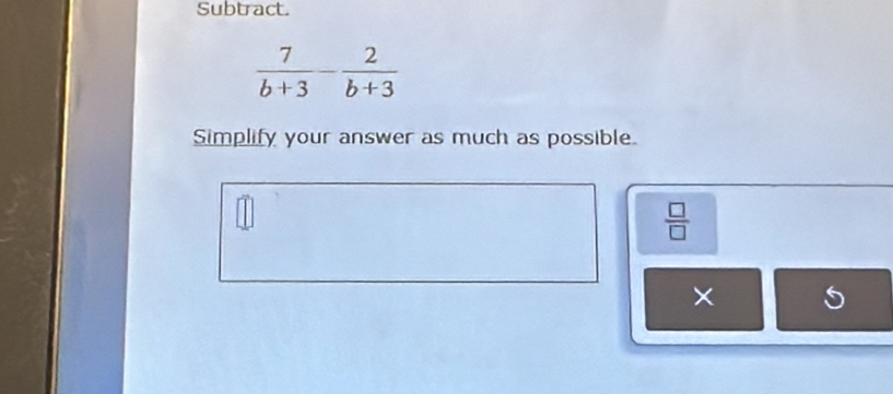 Subtract.
Simplify your answer as much as possible.
 □ /□  
×