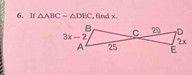 If △ ABCsim △ DEC , find x.