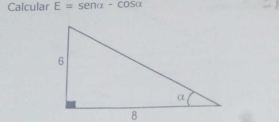 Calcular E=sen alpha -cos alpha