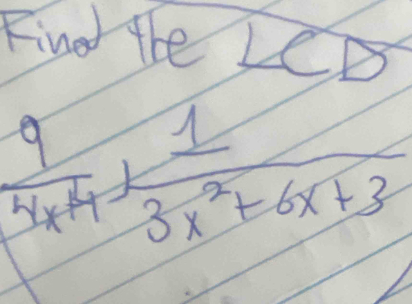 Fine the LeB
 9/5x+4 + 1/3x^2+6x+3 