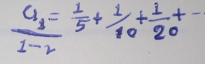 frac a_31-2= 1/5 + 1/10 + 1/20 +-