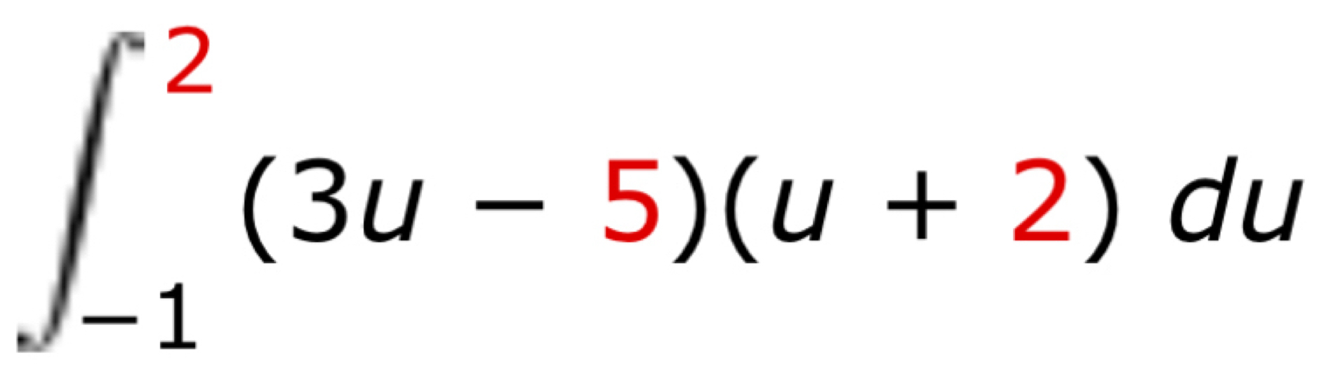 ∈t _(-1)^2(3u-5)(u+2)du