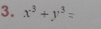 x^3+y^3=