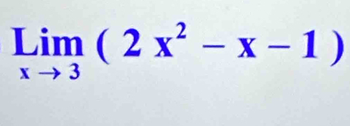 limlimits _xto 3(2x^2-x-1)