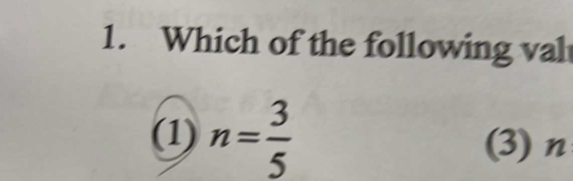 Which of the following val
(1) n= 3/5  (3) n