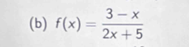 f(x)= (3-x)/2x+5 