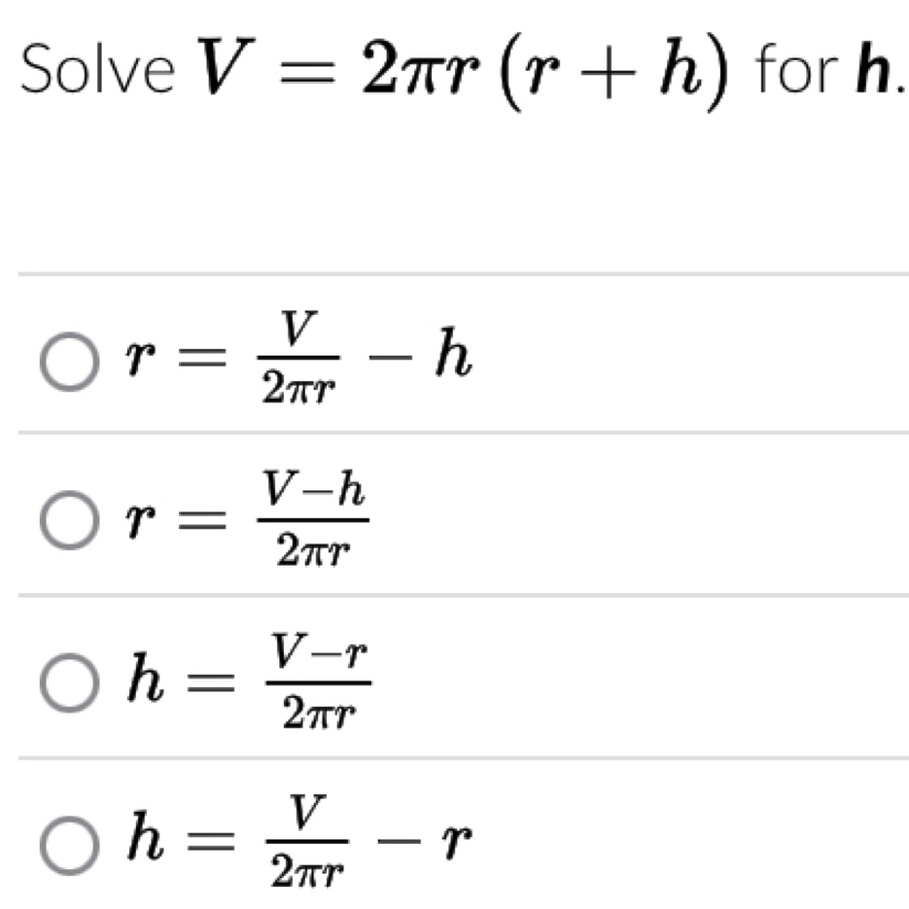 Solve V=2π r(r+h) for h.