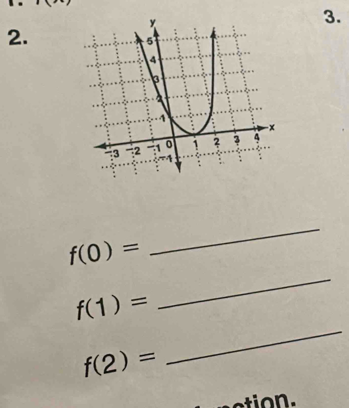 f(0)=
_
f(1)=
_
f(2)=
_ 
tion.