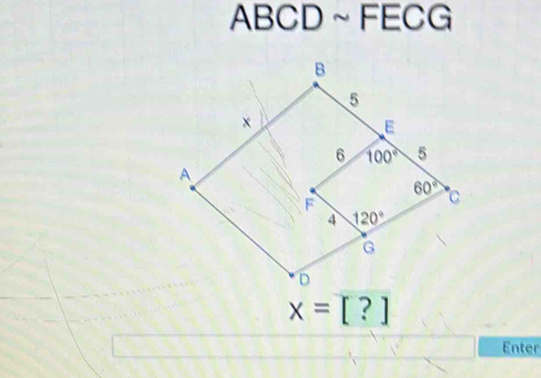 ABC | D ~ F EC
x=[?]
Enter