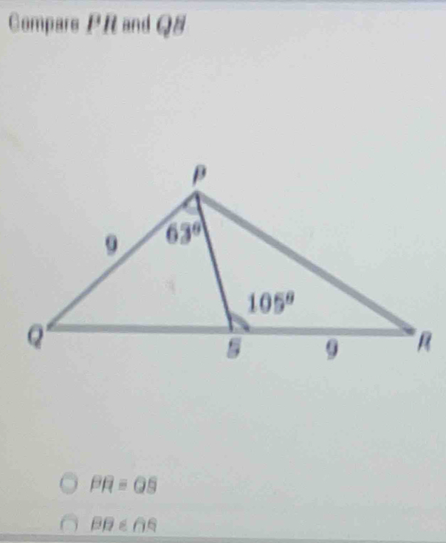 Compare 1' 11 L and Q8
PR=QS
BB∈ AS