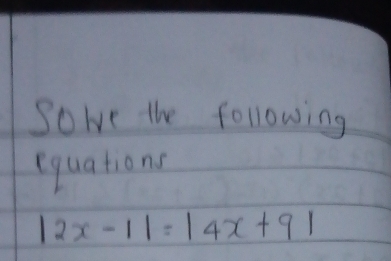 So we the following 
equations
|2x-1|=|4x+9|