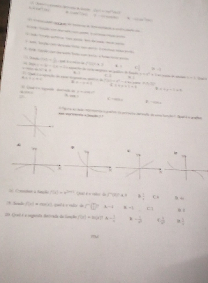 kn= 11/3 
A= ... A f(0,7.3. 1

y=x^2+1 a=3
△ >A= -1
aoo guo a c-3=1 f(a)=a^2-4 P(2),T()

a z=3+1=0
mu =cos 4°
x+y-3=0

B 
a o f
f(x)=e^(2x+1)
f''(t)? L B  3/4  n 
9 Souß f(x)=cos (x) f° R B
f(x)=ln (x) A- 1/4  a - 1/x^3   1/x^2  D  1/x 