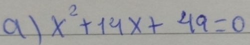 x^2+14x+49=0