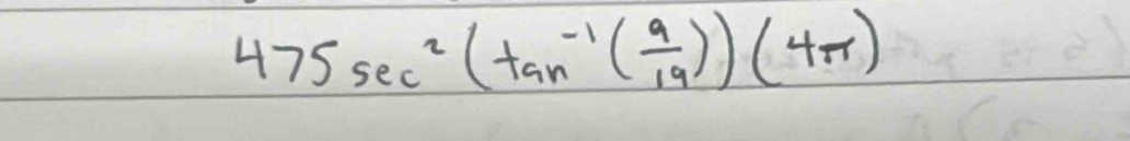 475sec^2(tan^(-1)( 9/19 ))(4π )