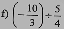 (- 10/3 )/  5/4 