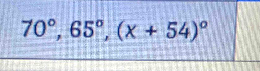 70°, 65°, (x+54)^circ 