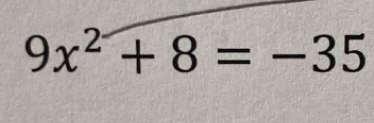 9x^2+8=-35