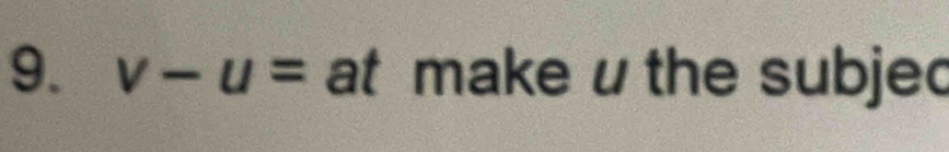 v-u= at make u the subjed