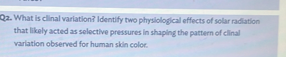 Solved: What is clinal variation? Identify two physiological effects of ...