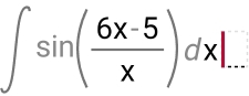 ∈t sin ( (6x-5)/x )dx|