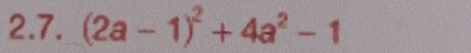 (2a-1)^2+4a^2-1