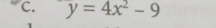 y=4x^2-9