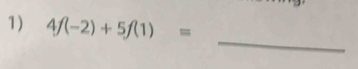 4f(-2)+5f(1)=
_