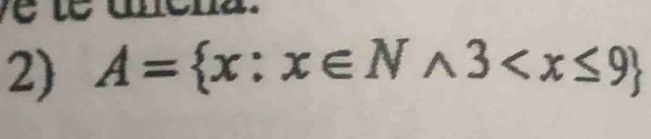 A= x:x∈ Nwedge 3